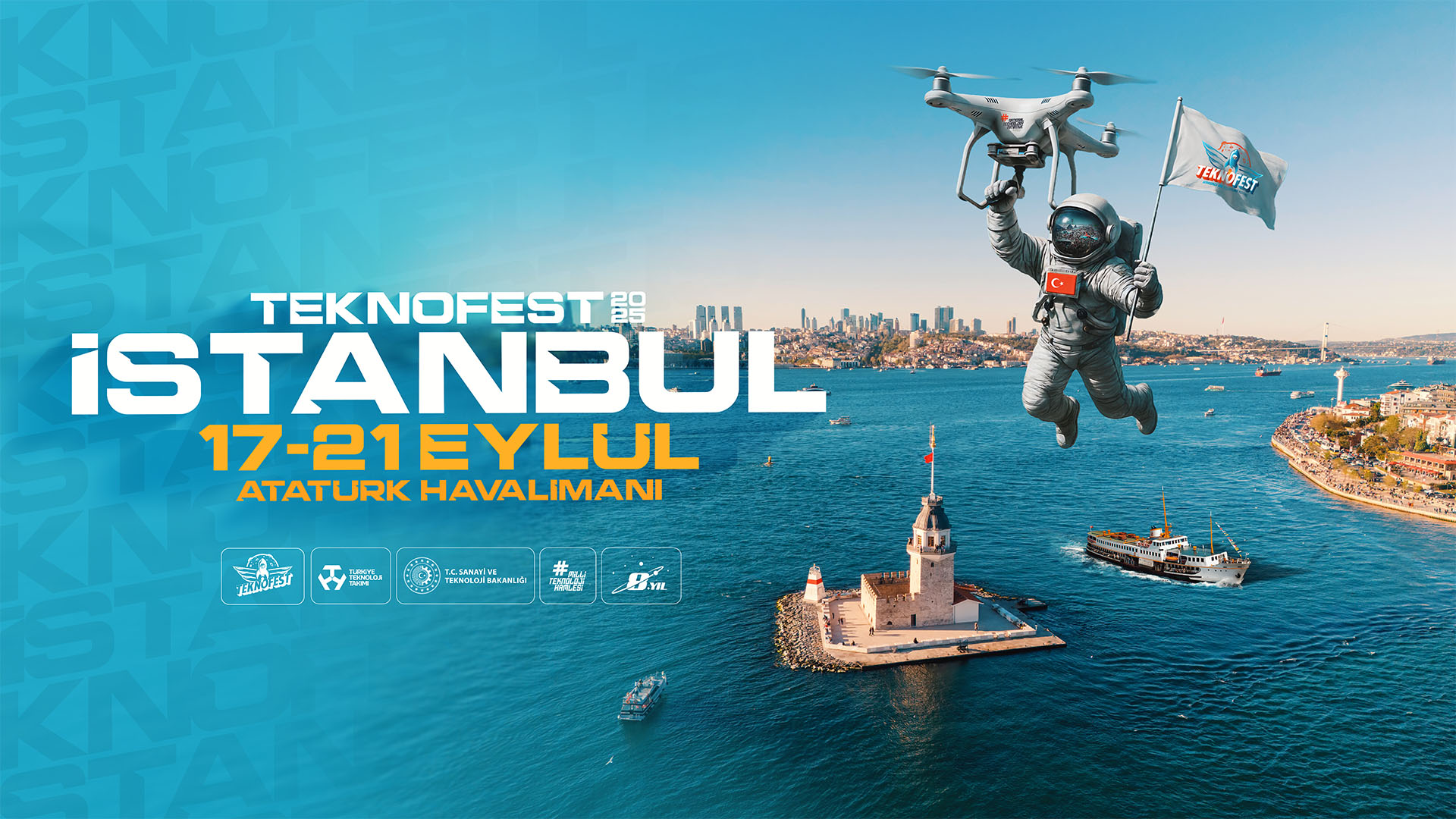 TEKNOFEST 2025 İstanbul’da Teknoloji Rüzgârı Esecek