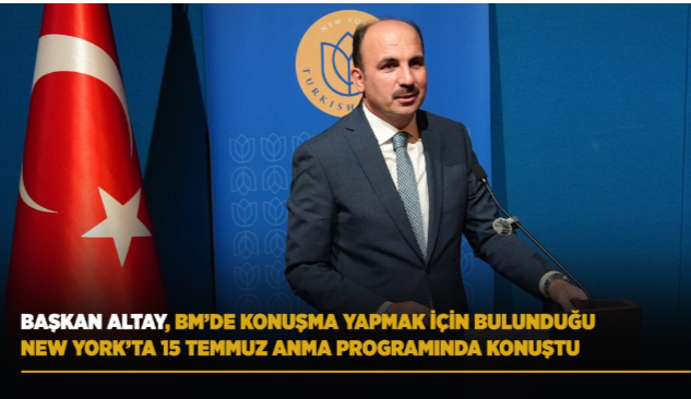 Başkan Altay, BM’deki Konuşması Öncesi 15 Temmuz Şehitlerini New York’ta Andı