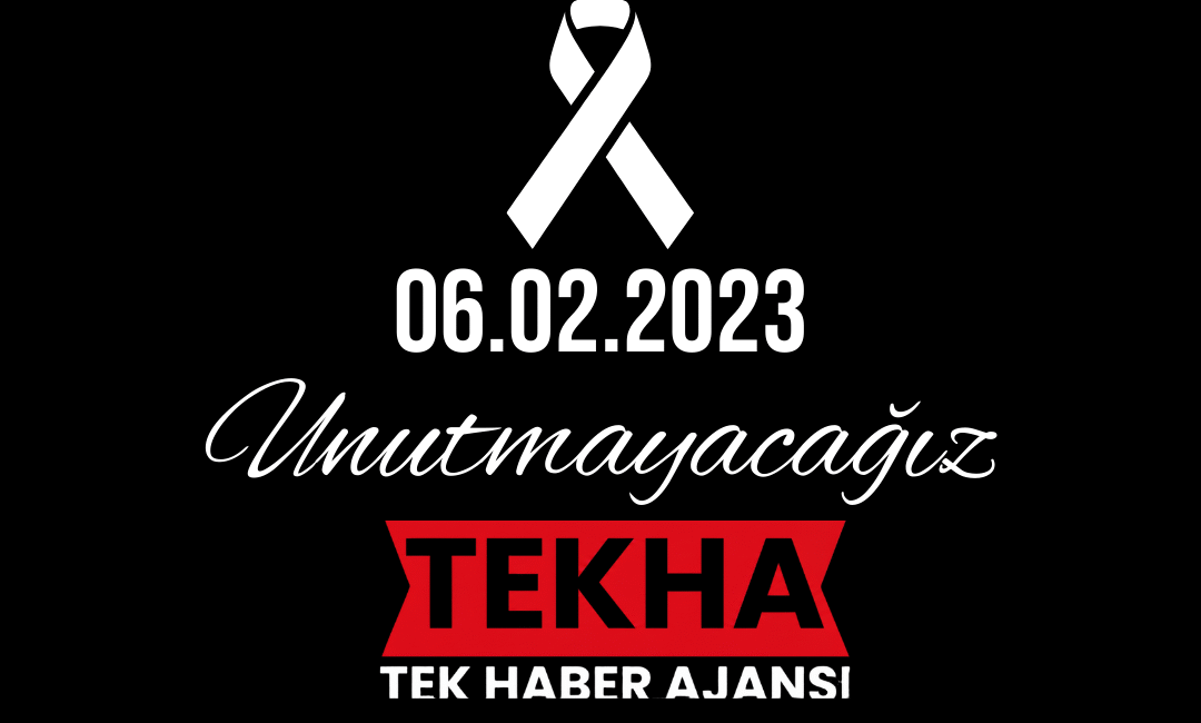 Tek Haber Ajansı Genel Müdürü Solmaz’dan 6 Şubat Depremleri İçin 3. Yıl Mesajı Tek Haber Ajansı Yönetim