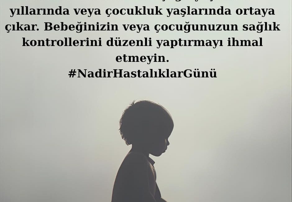 Nadir Hastalıklar Çocukluk Döneminde Ortaya Çıkıyor Bebek ve Çocuk Sağlık