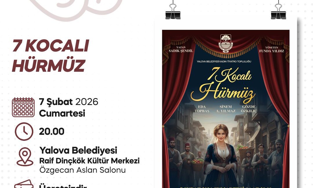 7 Kocalı Hürmüz Yalova’da Sahne Alıyor Yalova Belediyesi Kadın Tiyatro