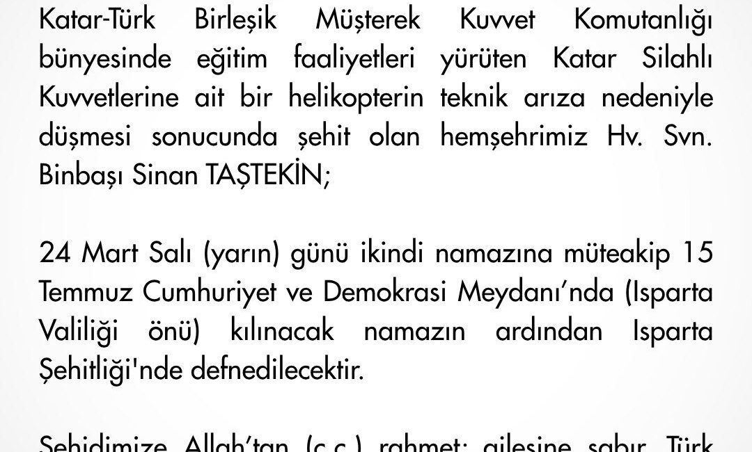 Isparta Şehidini Uğurluyor: Binbaşı Sinan Taştekin Son Yolculuğuna Uğurlanacak Isparta Valiliği, Katar-Türk Birleşik