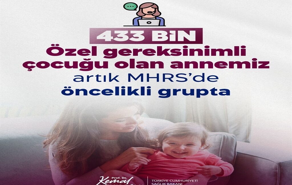 Bakan Memişoğlu Duyurdu: ÇÖZGER Raporlu Çocukların Annelerine MHRS’de Öncelik