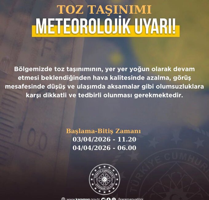 Karaman Valiliği’nden Toz Taşınımı Uyarısı: Görüş Mesafesi ve Hava Kalitesine Dikkat Karaman Valiliği, bölgede etkili