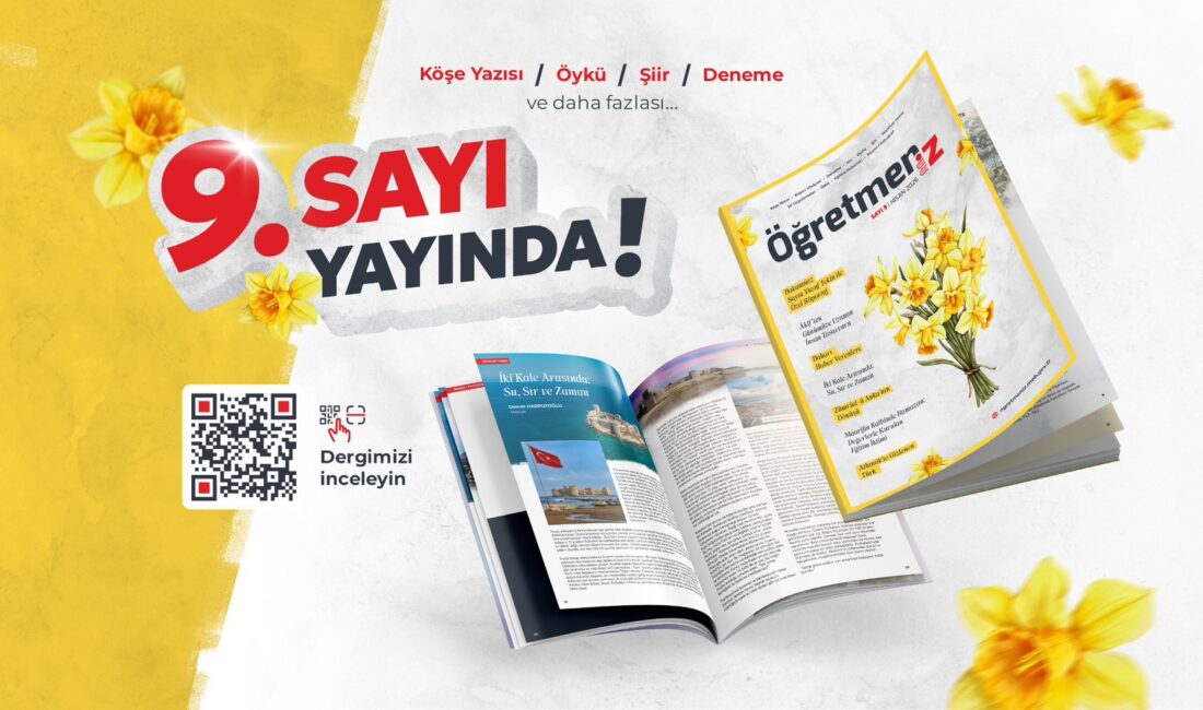 “ÖğretmenİZ” Dergisinin 9. Sayısı Yayımlandı: Bakan Tekin’den “Türkiye Yüzyılı Maarif Modeli” Vurgusu Millî Eğitim Bakanlığı bünyesinde