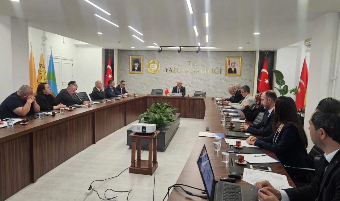 Yalova Valiliği koordinasyonunda toplanan